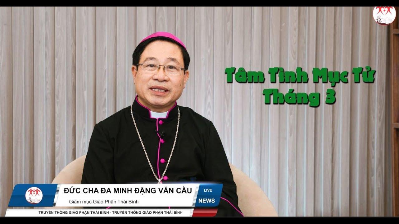 Tâm tình Mục tử Giáo phận Thái Bình tháng 03-2024