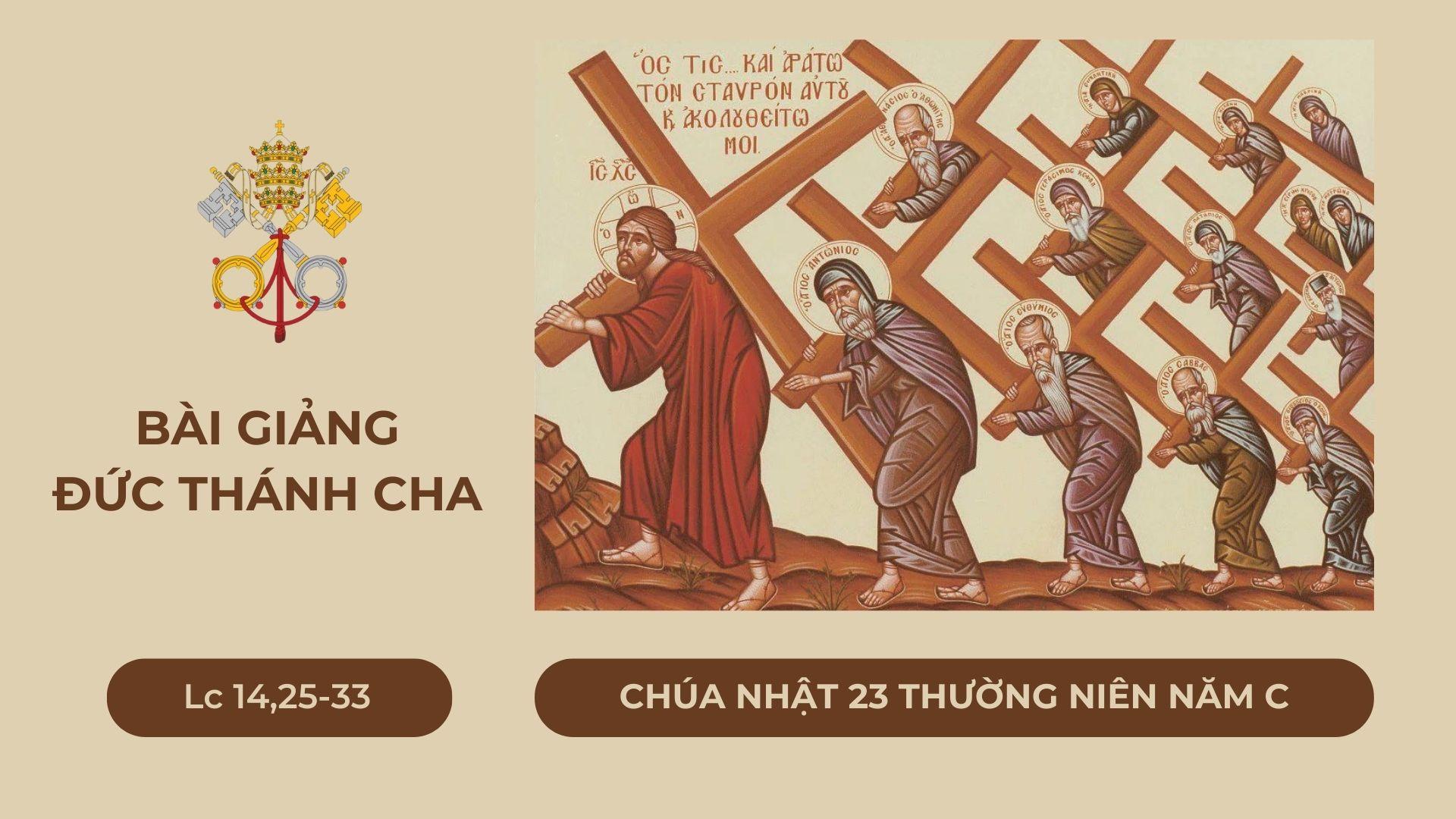 Bài giảng Đức Thánh Cha - Chúa nhật 23 Thường niên năm C