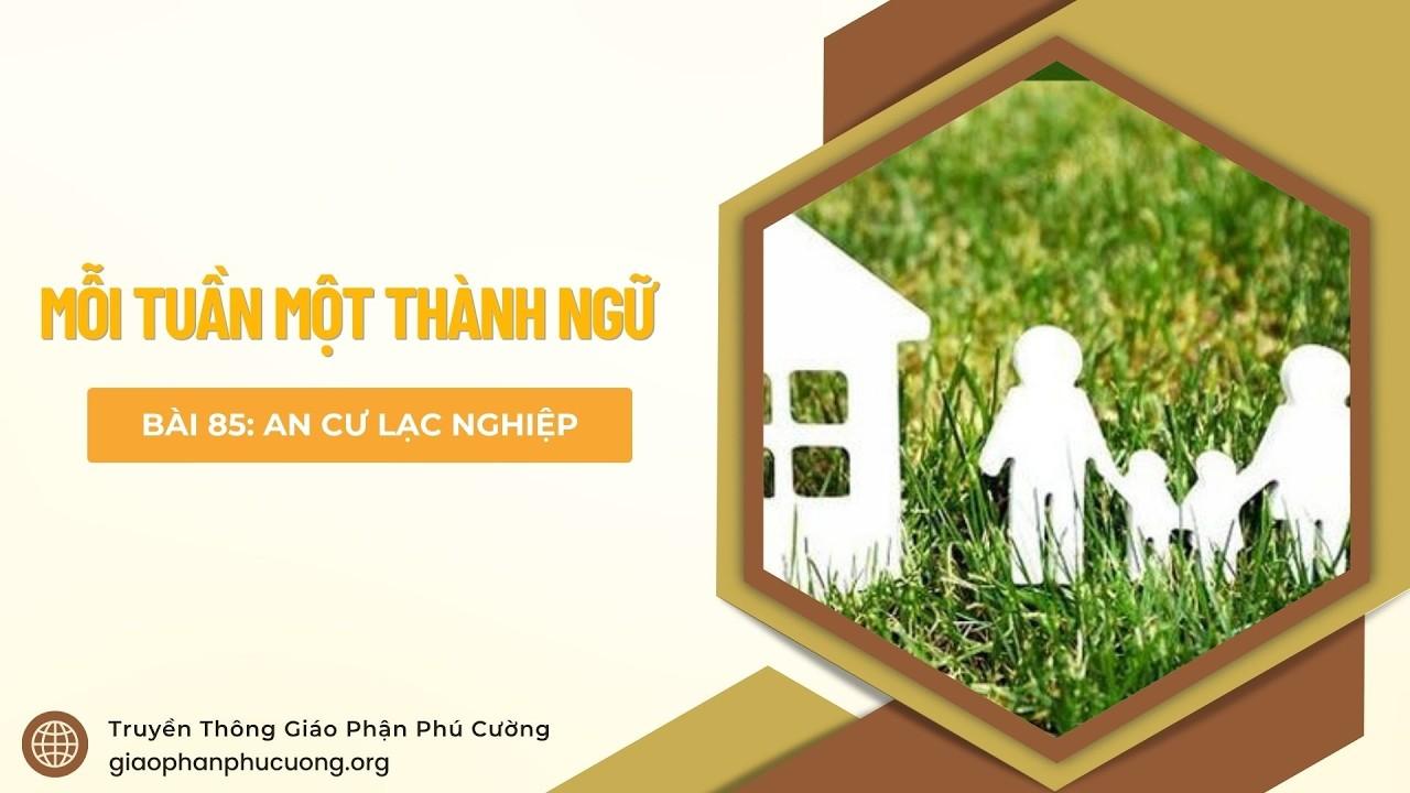 An cư lạc nghiệp - Mỗi tuần một thành ngữ
