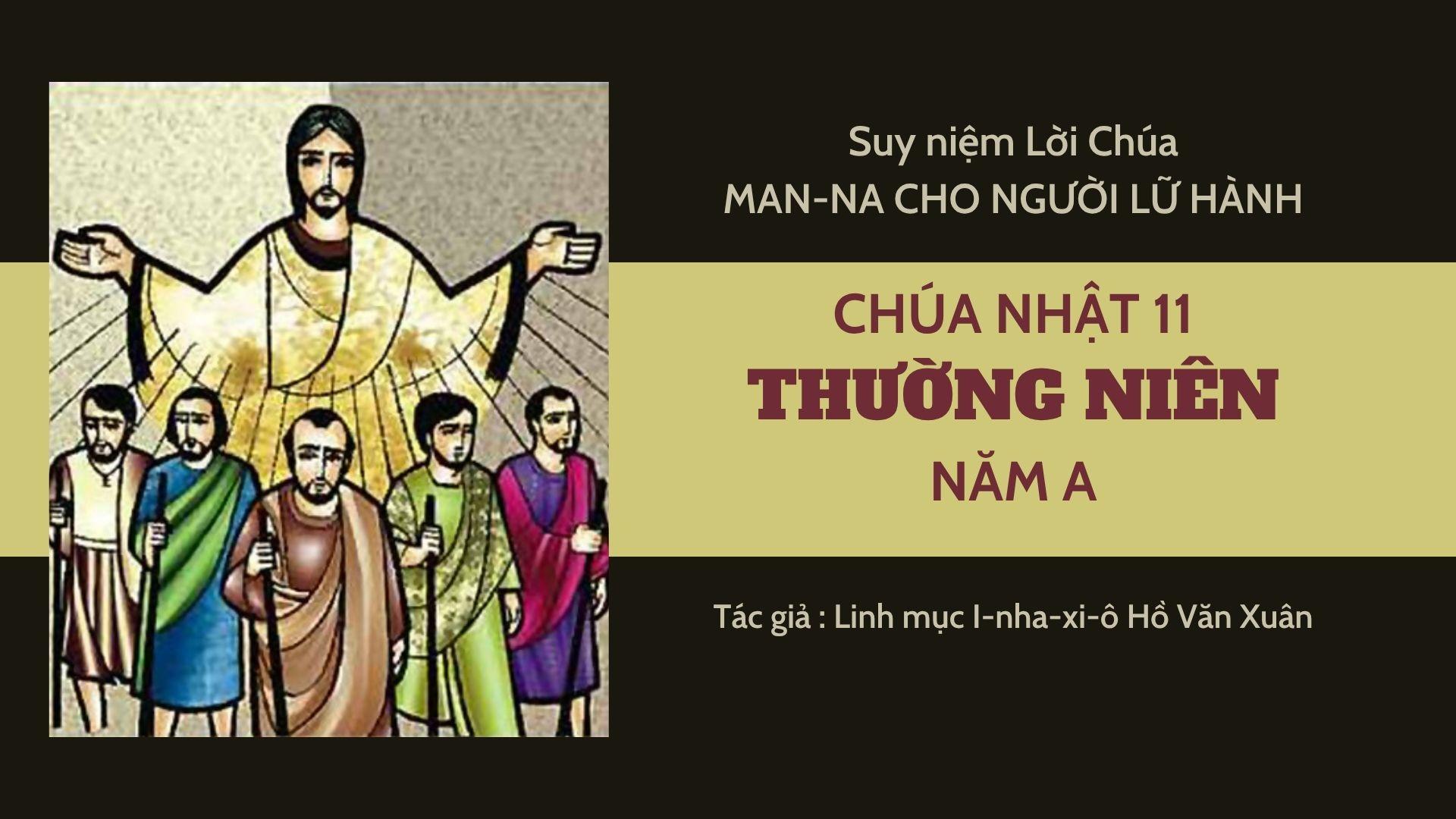 Chúa nhật 11 Thường niên năm A - Man-na cho người lữ hành