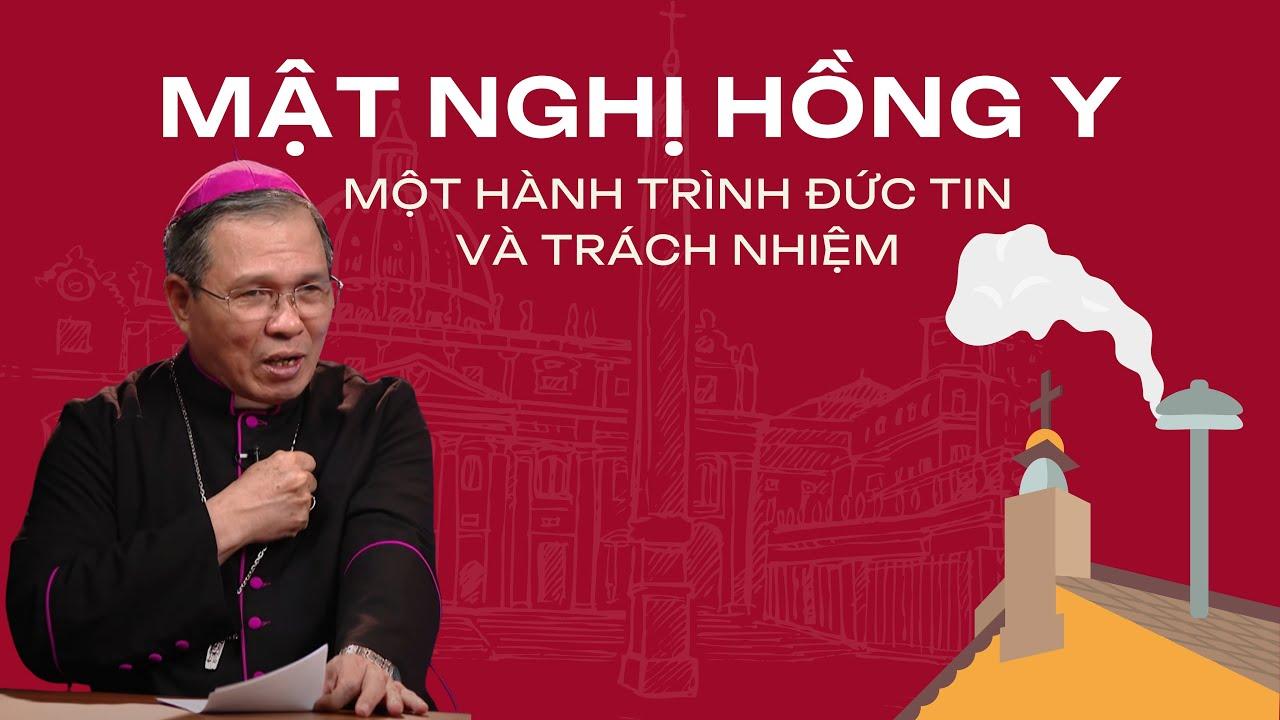 Mật nghị Hồng y: một hành trình đức tin và trách nhiệm - Đức Giám mục Phụ tá Giuse Bùi Công Trác