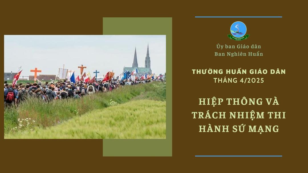 Ủy ban Giáo dân - Thường huấn tháng 04/2025: Hiệp thông và trách nhiệm thi hành sứ mạng