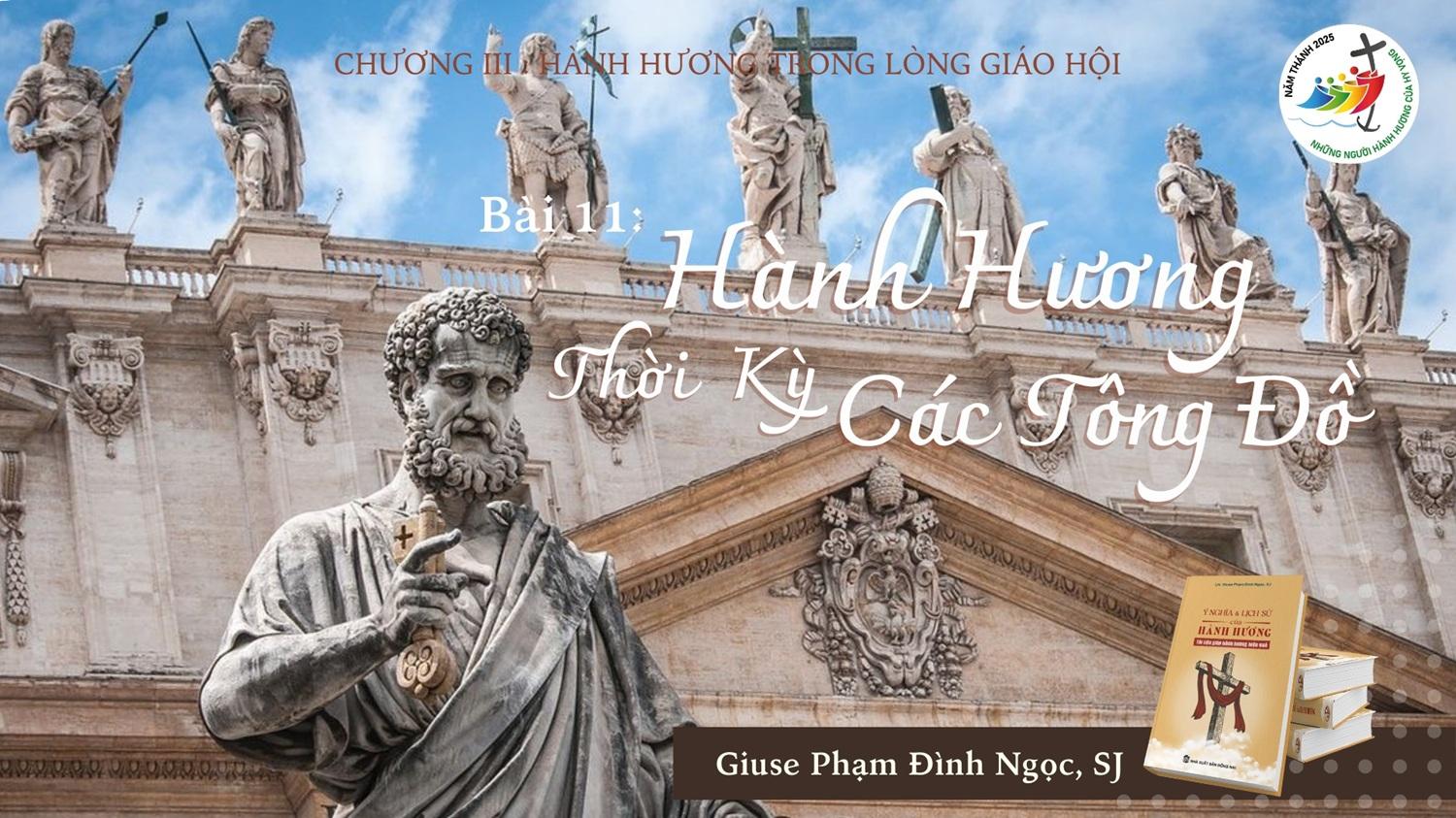 Hành hương thời Tân Ước - Phần 6: Hành hương thời kỳ các tông đồ