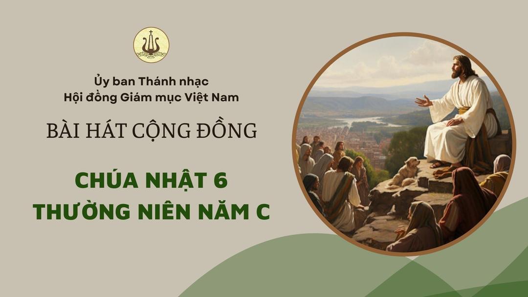 Bài hát Cộng đồng Chúa Nhật 7 Thường Niên - Năm C