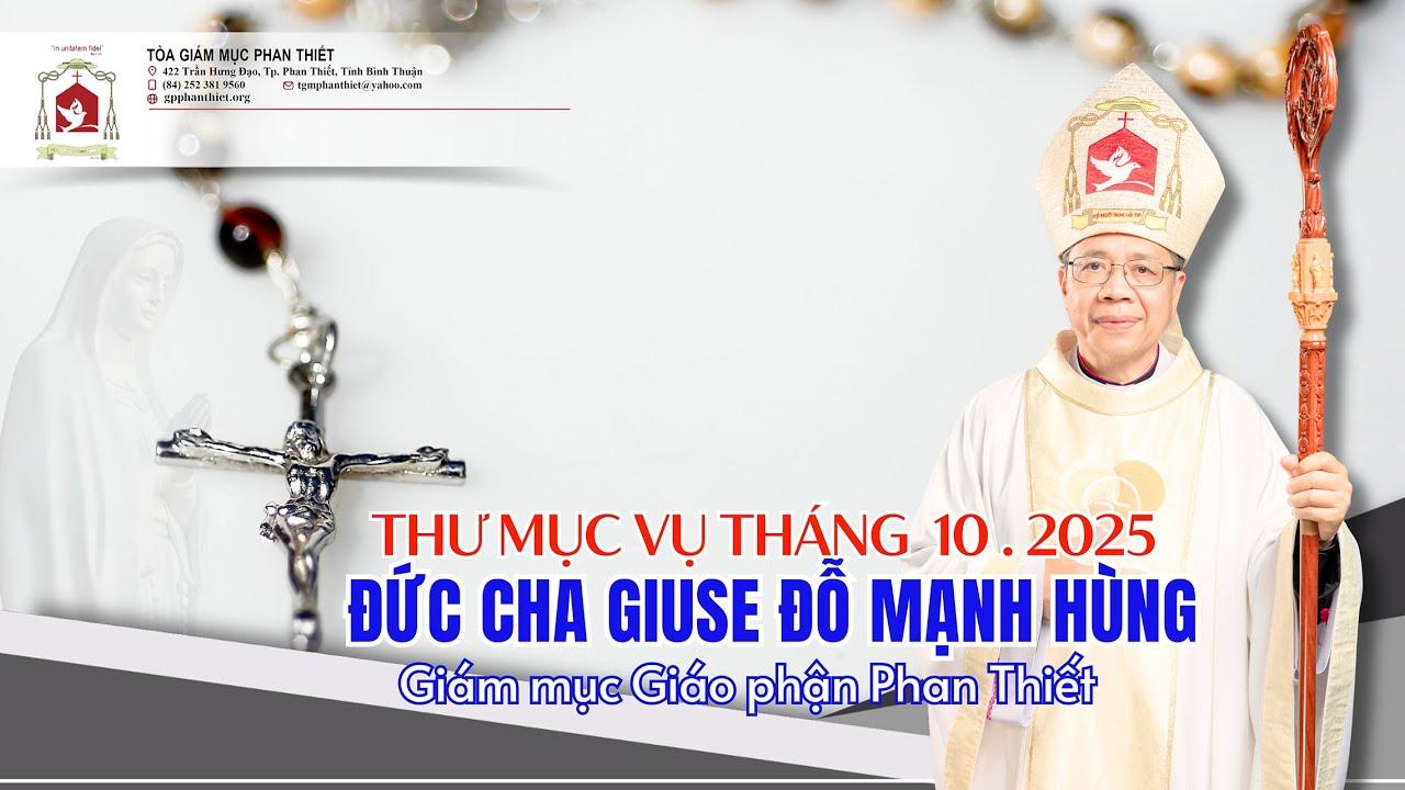 Giáo phận Phan Thiết: Thư Mục vụ tháng 10/2025