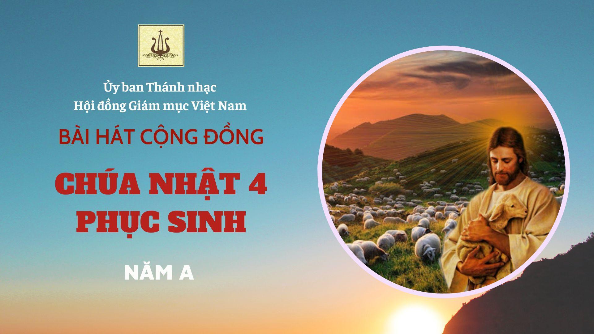 Bài hát cộng đồng Chúa nhật 4 Phục sinh năm A