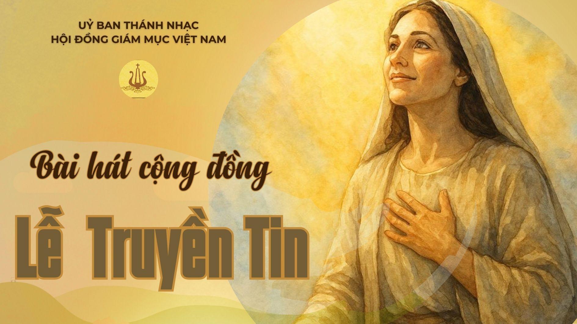 Bài hát cộng đồng lễ Truyền tin - năm A ngày 25/3/2026