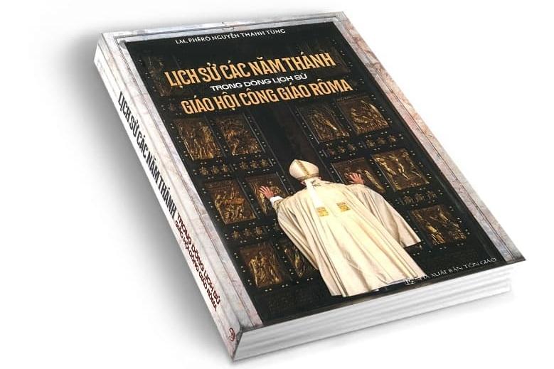 Lời giới thiệu sách: Lịch sử các Năm Thánh trong dòng lịch sử Giáo hội Công Giáo Rôma