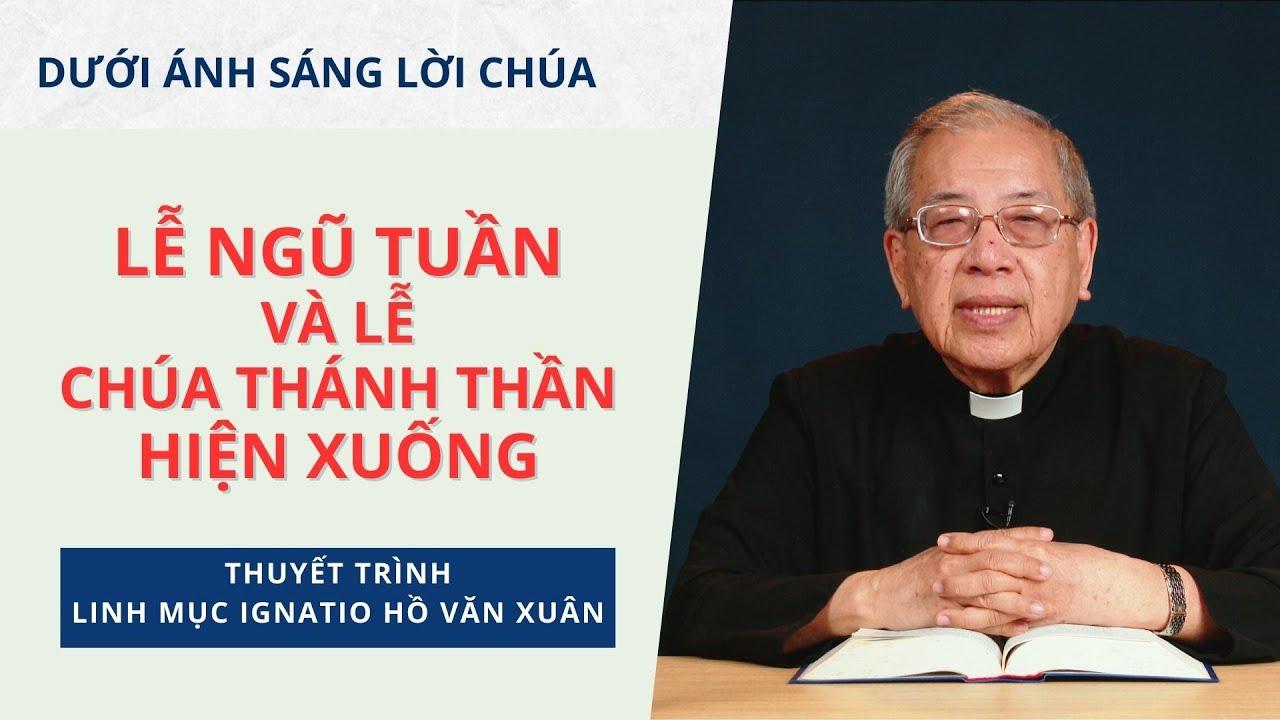 Lễ Chúa Thánh Thần Hiện Xuống năm A - Lễ Ngũ tuần và lễ Chúa Thánh Thần Hiện Xuống