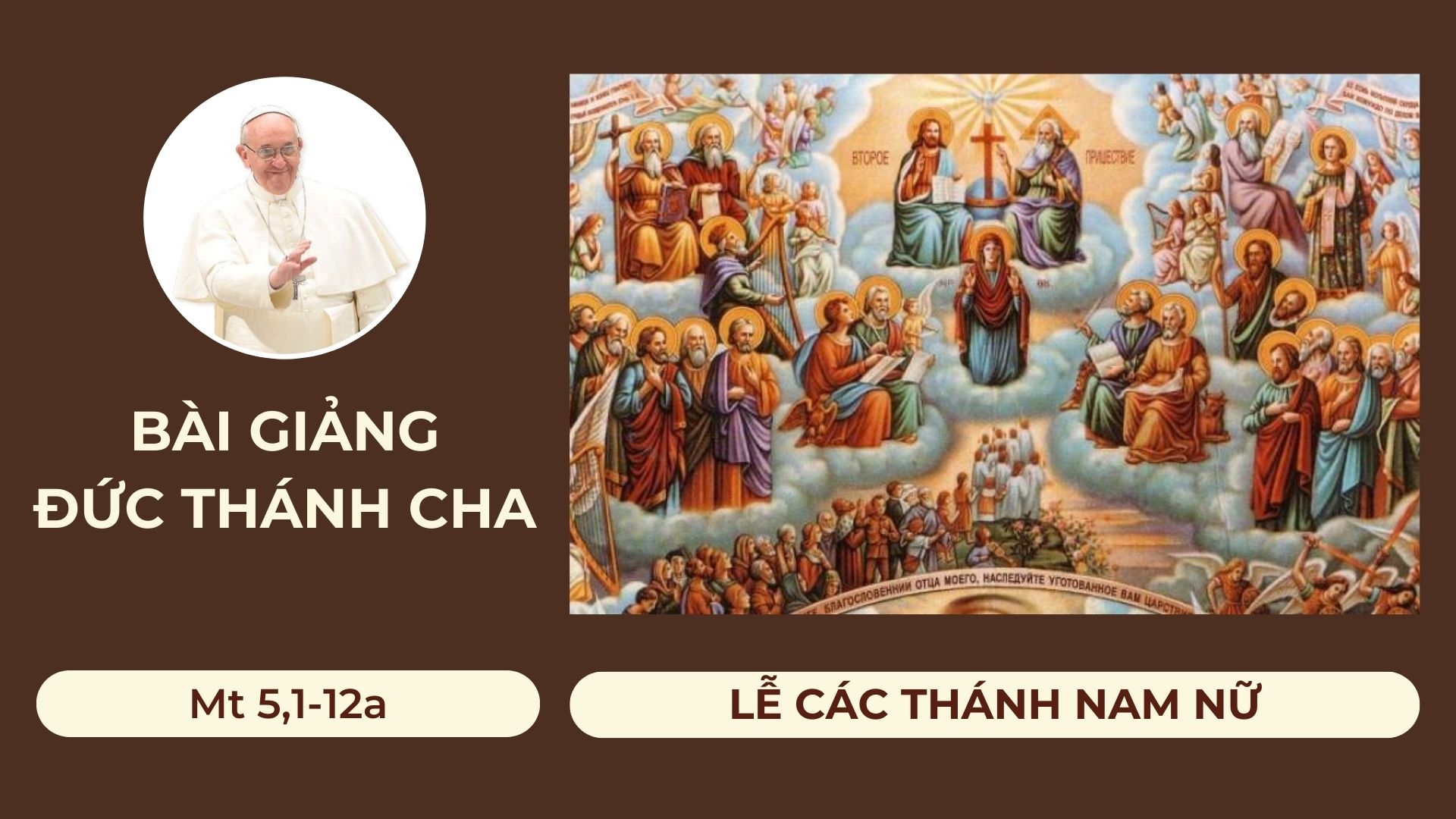 Bài giảng Đức Thánh Cha – Lễ Các Thánh Nam Nữ (01/11)