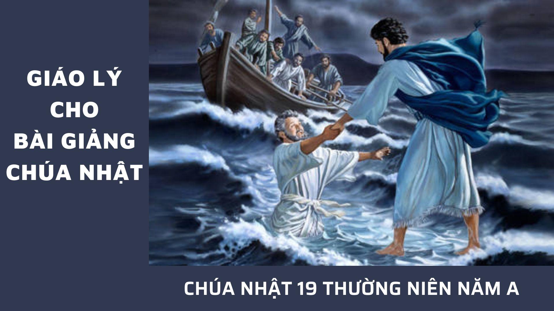 Giáo lý cho bài giảng Chúa nhật 19 Thường niên năm A