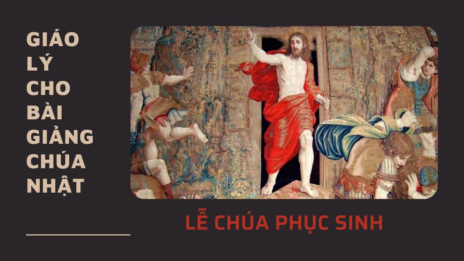 Giáo lý cho Bài giảng Lễ Chúa Phục Sinh