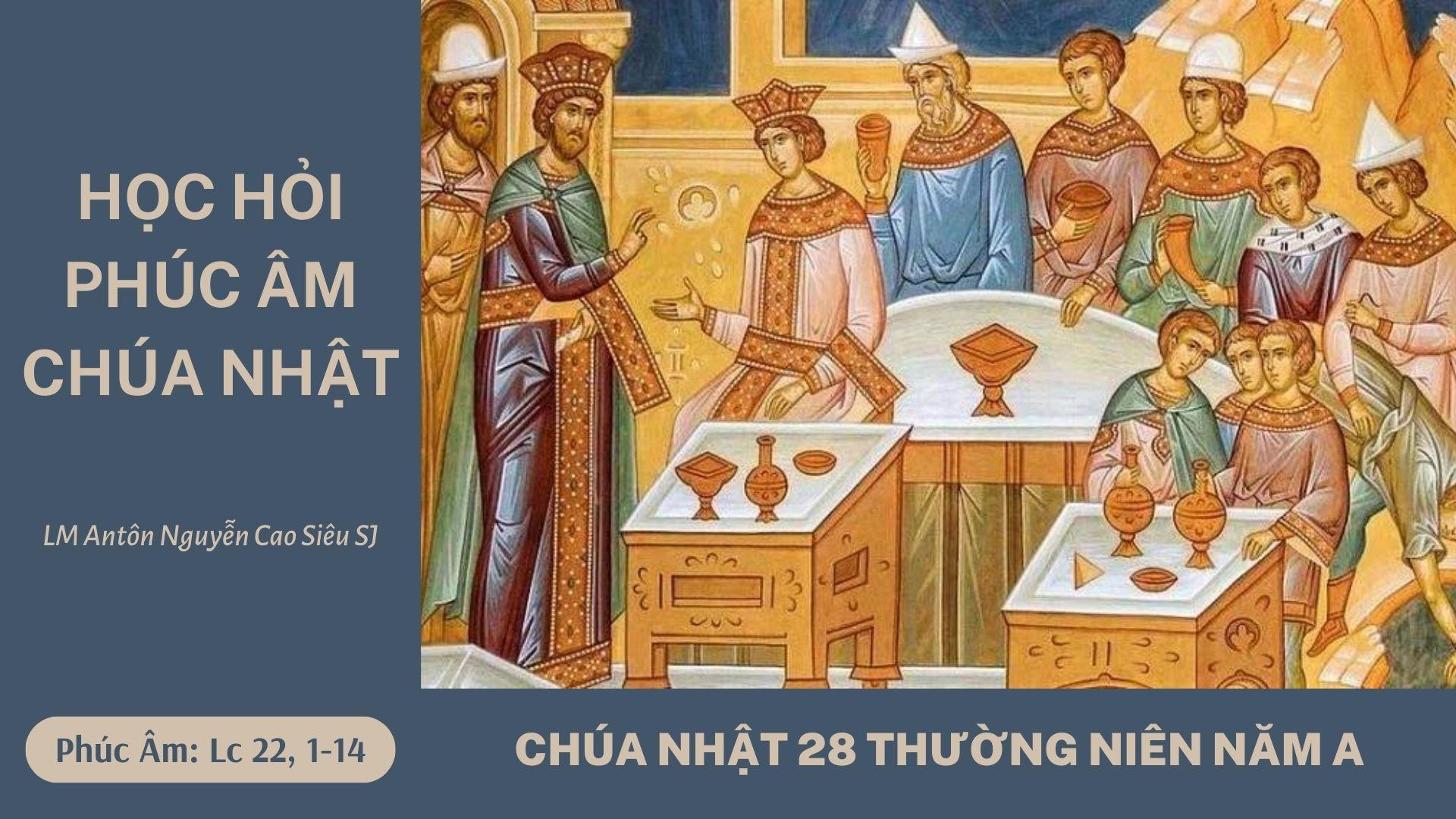 Học hỏi Phúc âm Chúa nhật 28 Thường niên năm A
