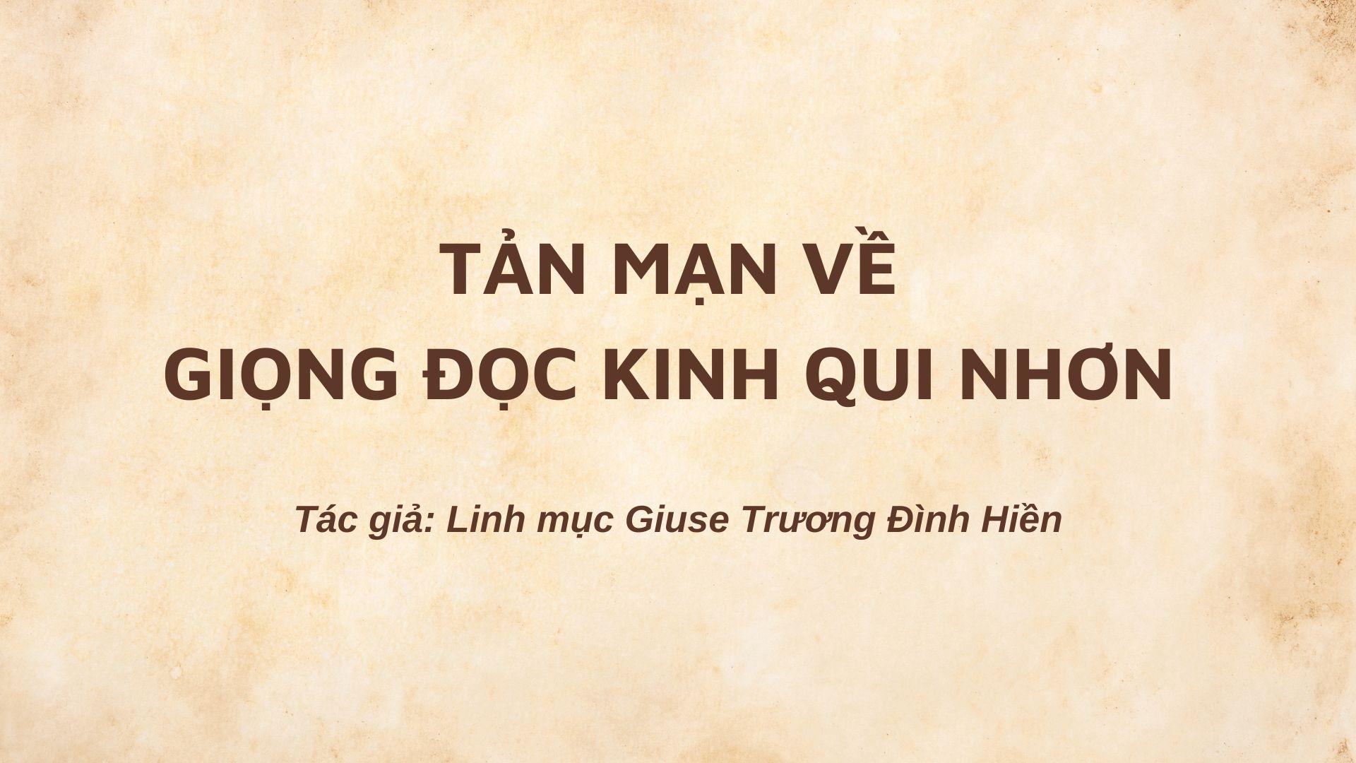 Tản mạn về giọng đọc kinh Qui Nhơn
