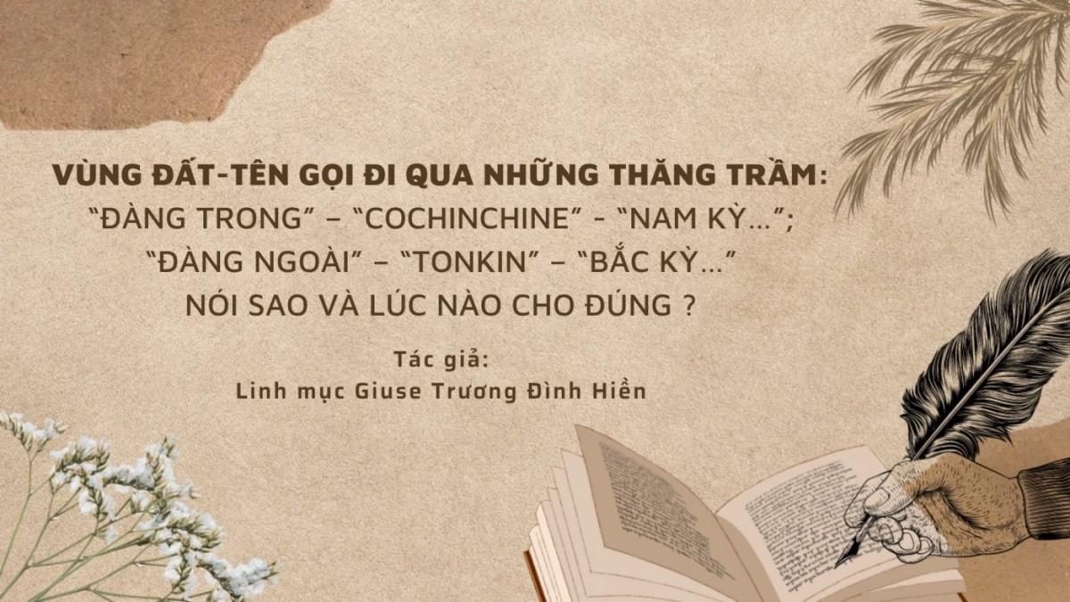 Vùng đất - Tên gọi đi qua những thăng trầm: “Đàng Trong” - “Đàng Ngoài”