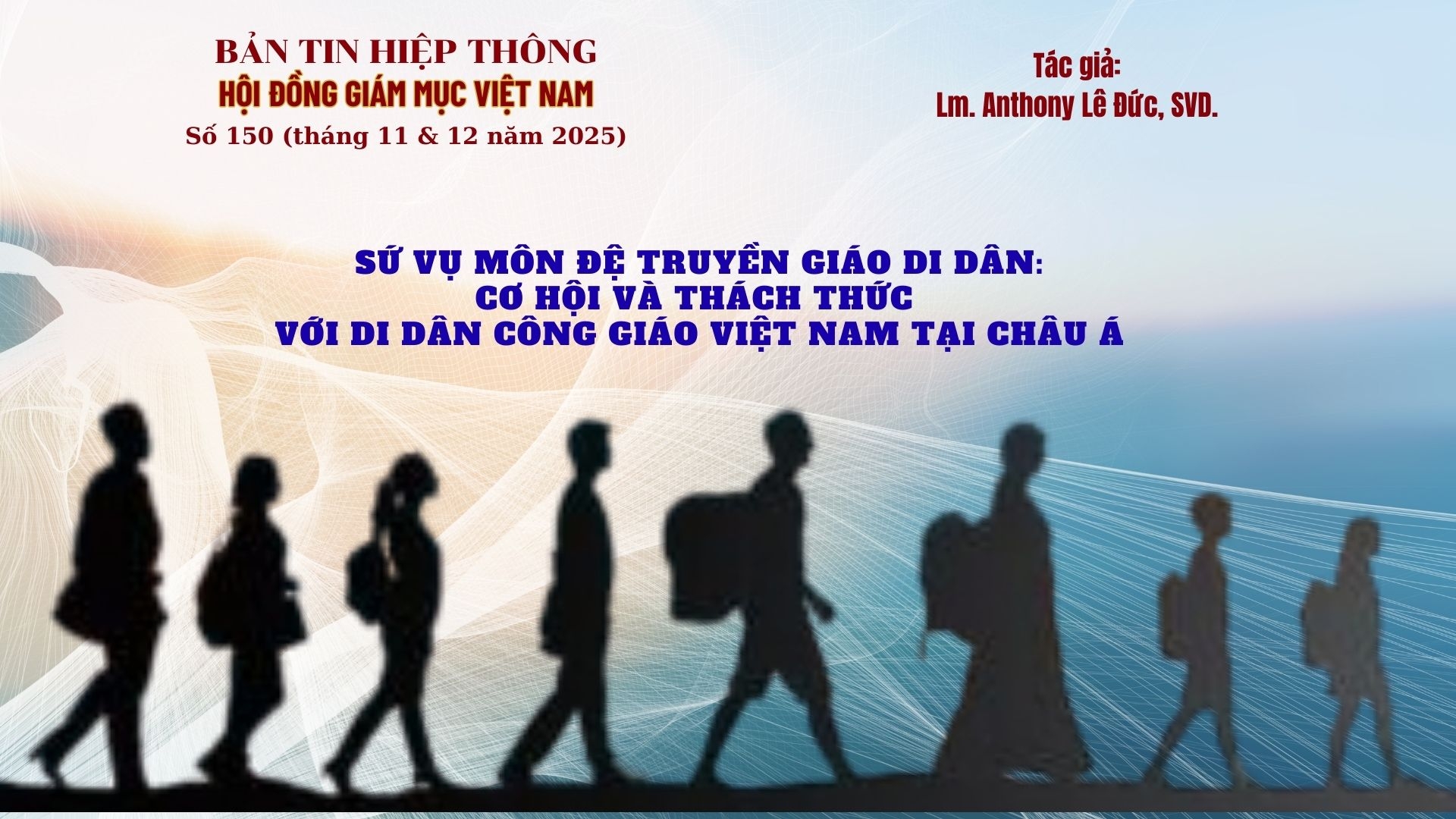Sứ vụ môn đệ truyền giáo di dân: Cơ hội và thách thức với di dân Công giáo Việt Nam tại châu Á