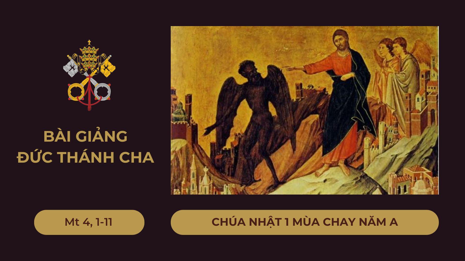 Bài giảng Đức Thánh Cha - Chúa nhật 1 mùa Chay năm A