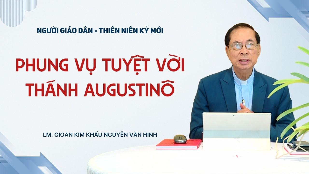 Phục vụ tuyệt vời - Thánh Augustinô mục tử