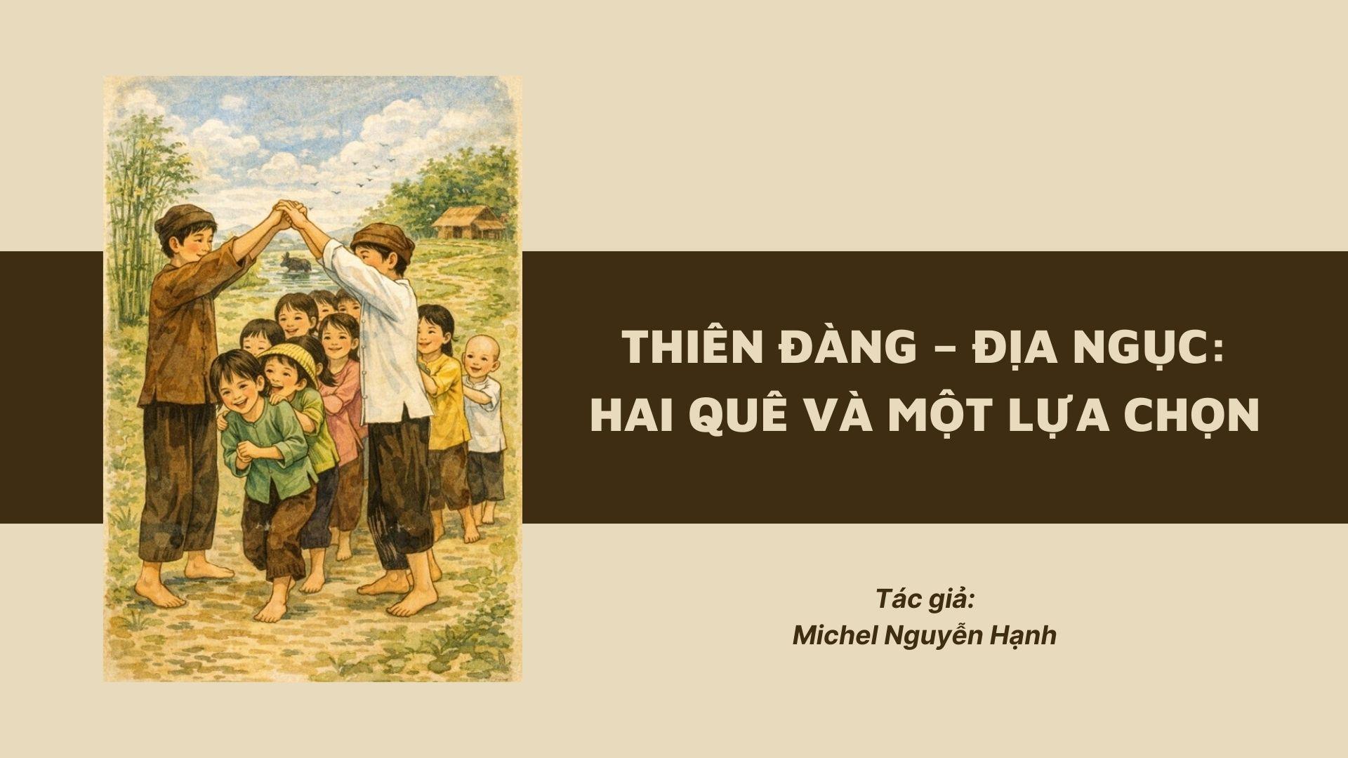 Thiên đàng – địa ngục: Hai quê và một lựa chọn