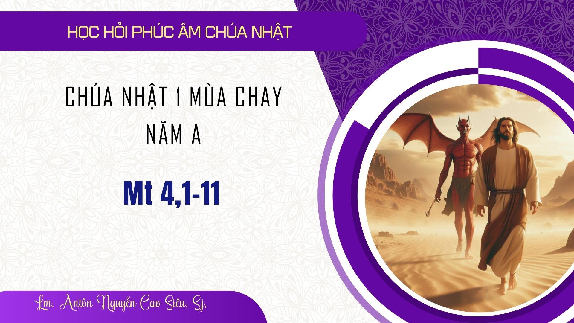 Học hỏi Phúc âm Chúa nhật 1 mùa Chay năm A (Mt 4,1-11)