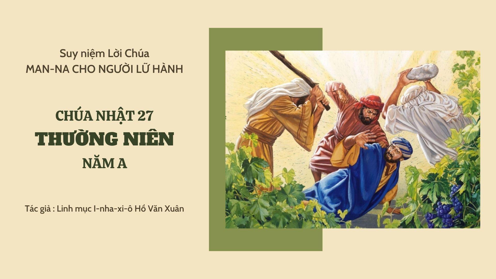 Chúa nhật 27 Thường niên năm A - Man-na cho người lữ hành